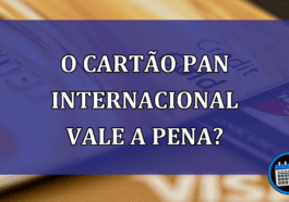 O cartão Pan Internacional vale a pena?