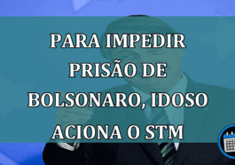 Para impedir prisao de Bolsonaro idoso aciona o STM