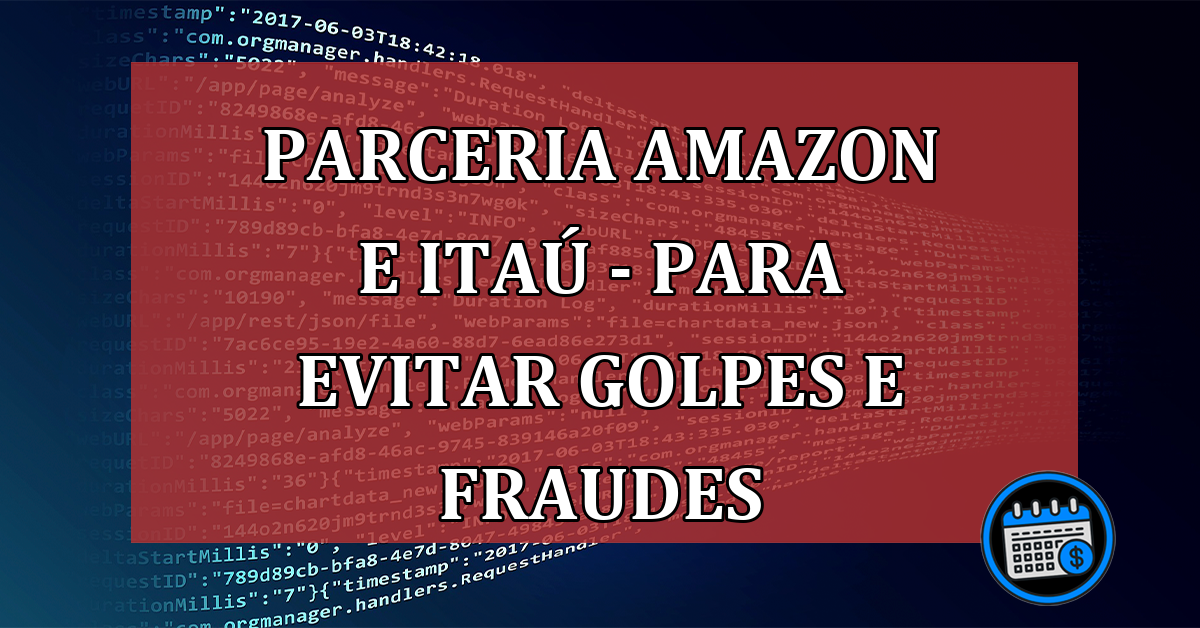 Parceria Amazon e Itaú - Para evitar golpes e fraudes