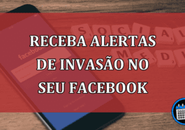 Entenda como receber alertas de invasão feitas no seu Facebook