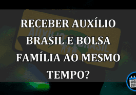 Receber Auxílio Brasil e Bolsa Família ao mesmo tempo?