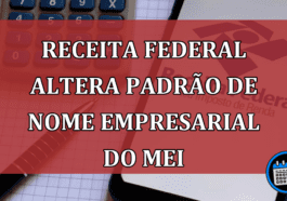 Receita Federal altera padrão de nome empresarial do MEI