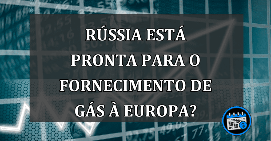 Rússia está pronta para o fornecimento de gás à Europa?