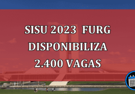 SISU 2023 FURG disponibiliza 2.400 vagas