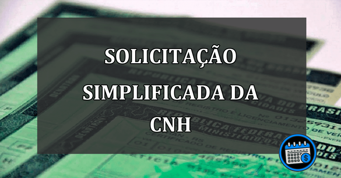 SOLICITAÇÃO simplificada da CNH