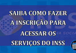 Saiba como fazer a inscrição para acessar os serviços do INSS