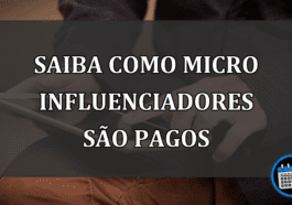 Saiba como microinfluenciadores são pagos sem ter muitos seguidores