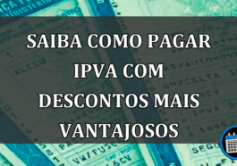 Saiba como pagar IPVA com descontos mais vantajosos