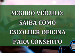 Seguro Veículo: como escolher oficina para conserto de veículos