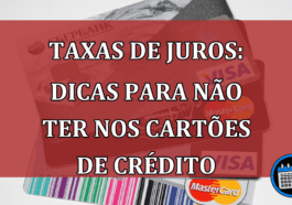 Taxas de juros: dicas para não ter nos cartões de crédito