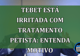 Simone Tebet está irritada com tratamento petista