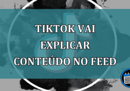 TikTok vai explicar conteudo no Feed