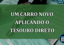 Um Carro Novo Aplicando O Tesouro Direto.