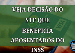 Veja decisão do STF que beneficia aposentados e pensionistas do INSS