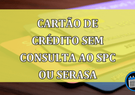 Cartão de crédito sem consulta ao SPC