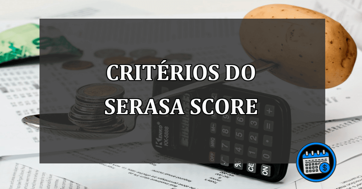 critérios do serasa score