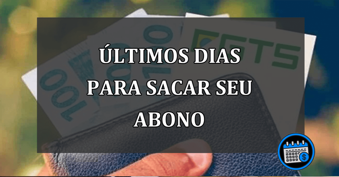 últimos dias para sacar seu abono