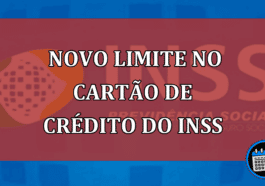 Cartão de crédito consignado agora tem novo LIMITE com o INSS?