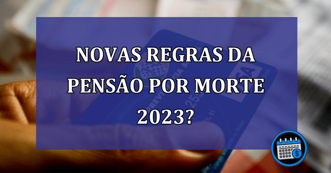 pensão por morte 2023