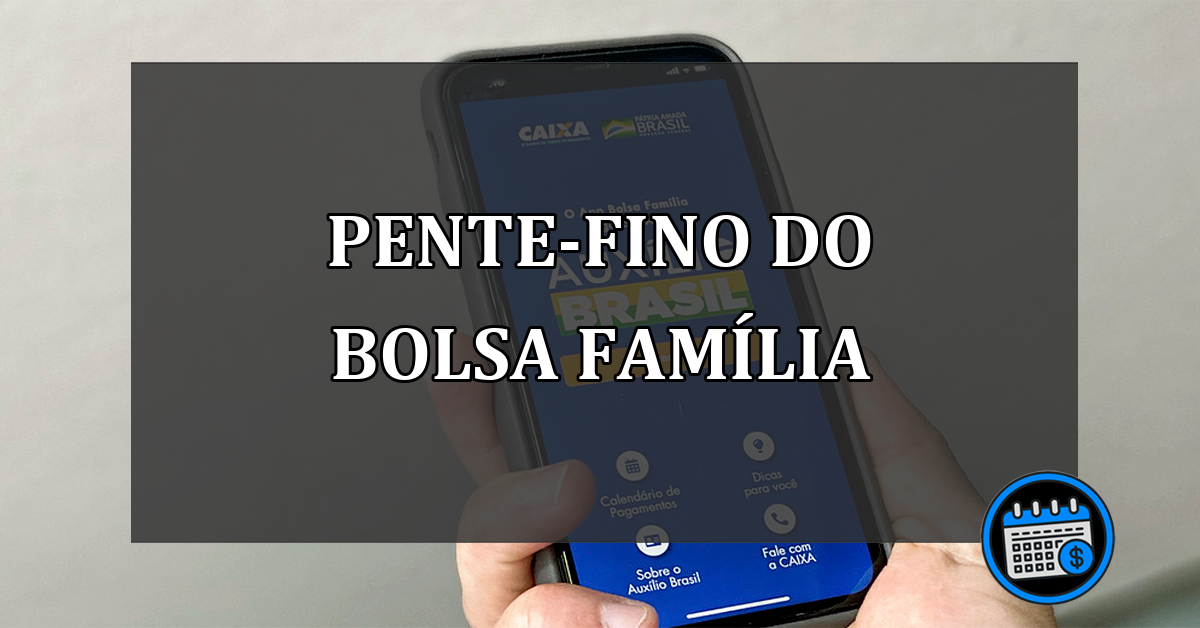 pente-fino do bolsa família