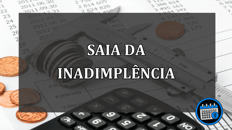 saia da inadimplência