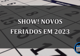 show! novos feriados em 2023