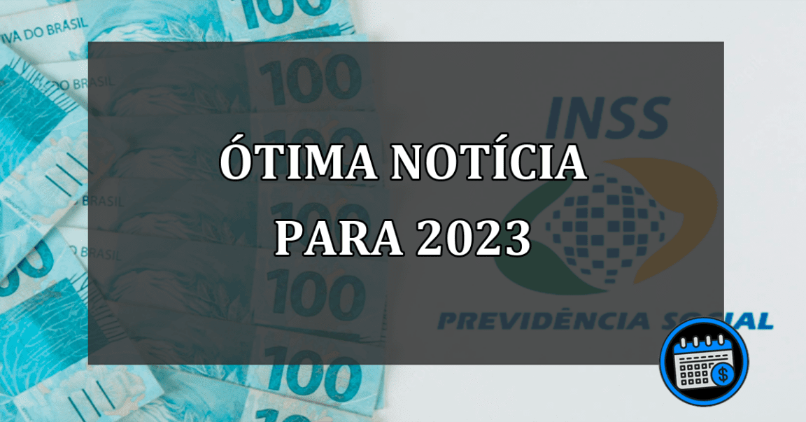 ótima notícia para 2023