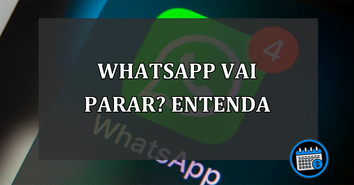 whatsapp vai parar? entenda