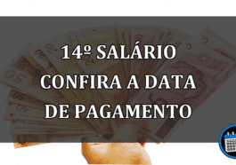 14º SALÁRIO CONFIRA A DATA DE PAGAMENTO