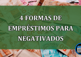 4 formas de emprestimos para negativados