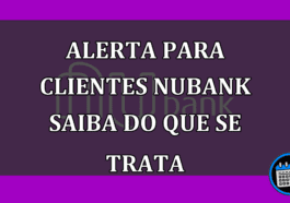 ALERTA para clientes Nubank saiba do que se trata