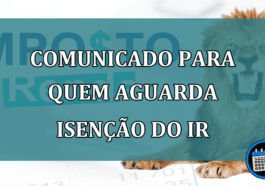 ATENÇÃO: COMUNICADO Para Quem Aguarda ISENÇÃO Do Imposto De Renda.