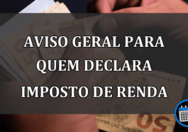 AVISO GERAL Para Quem Declara Imposto De Renda.