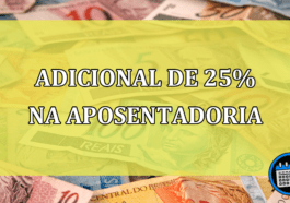 Adicional de 25% na aposentadoria