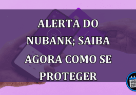 Alerta do Nubank; saiba agora como se proteger