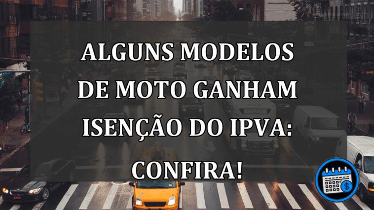 Alguns Modelos De Moto Ganham ISENÇÃO do IPVA: Confira!