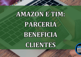 Amazon e TIM: parceria beneficia clientes