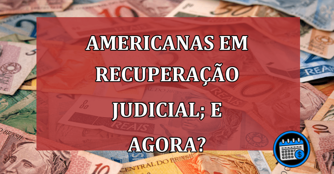 Americanas Em Recuperação Judicial; Comprei Lá, E agora?