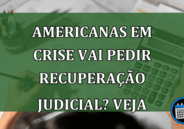 Americanas passa por crise e pode pedir recuperação judicial