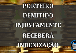 Após Ser Demitido Injustamente, Porteiro Receberá Indenização De Condomínio.