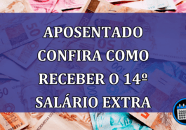 Aposentado confira como receber o 14º salário extra