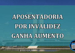 Aposentadoria por invalidez ganha aumento