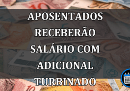 Aposentados Receberão Salário Com Adicional.