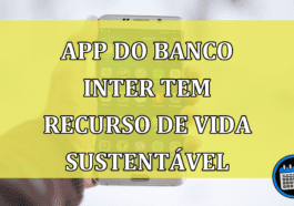 App do Banco Inter tem recurso de Vida Sustentavel