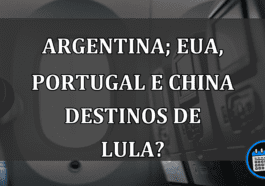 Argentina; EUA, Portugal e China destinos de Lula?