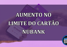 Aumento No Limite Do Cartão NUBANK Está Impressionando Muita Gente; Confira