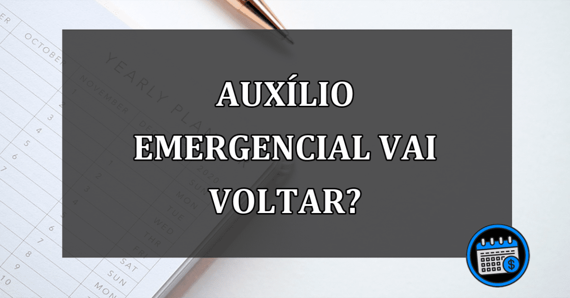 Auxílio Emergencial vai voltar?