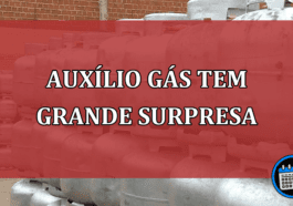 Auxílio Gás tem grande SURPRESA