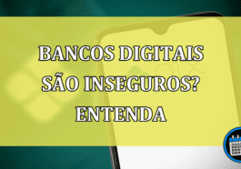 Bancos-digitais-so-inseguros-Entenda