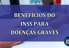 INSS: Saiba quais são os benefícios para doenças graves